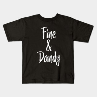 Fine and Dandy Southern Kids T-Shirt